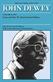 Collected Works of John Dewey v. 8; 1933, Essays and How We Think, The: The Later Works, 1925-1953